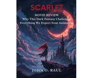 SCARLET MOVIE REVIEW: Why This Dark Fantasy Challenges Everything We Expect from Animation