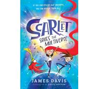 Scarlet Saves the Multiverse - James Davis - HarperCollinsChildren’sBooks - ebook (ePub) - Livre
