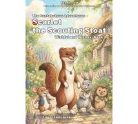 Scarlet the Scouting Stoat - Wishful and Wishes, Book 2