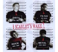 Scarlet'S Wake - Dirty Filthy Rock Metal