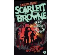 Scarlett et Browne Récits de leurs incroyables exploits et crimes - Jonathan Stroud - Gallimard jeunesse - Poche - Roman adolescent