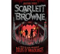 Scarlett et Browne Jonathan Stroud (Auteur), Laetitia Devaux (Traduction)
