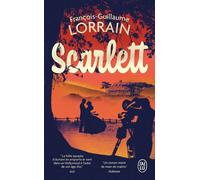 Scarlett - François-Guillaume Lorrain - J'ai Lu - Poche - Roman