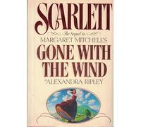 Scarlett – La suite de Gone With the Wind de Margaret Mitchell