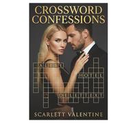 Scarlett Valentine's Crossword Confessions: A Relationship Loyalty Test for Women to Catch a Cheating Boyfriend or Husband: Use Psychological Word ... Find Proof of Infidelity, Secrets, and Lies.