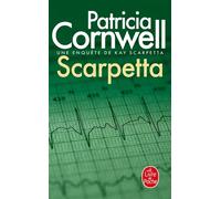 Scarpetta Une enquête de Kay Scarpetta - Patricia Cornwell - Lgf - Poche - Roman