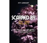 Scarred by night - Ivy Lenhart - Eveil Editions - ebook (ePub) - Livre