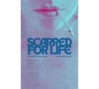 Scarred For Life - E. Whitney Cline - Emrae Publishing - ebook (ePub) - Livre