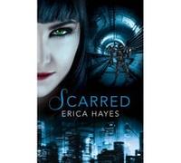 Scarred - [Version Originale] Erica Hayes (Auteur)