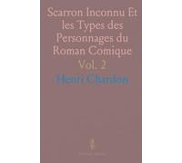 Scarron Inconnu Et les Types des Personnages du Roman Comique