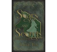 Scars and Secrets: A Haunted Past