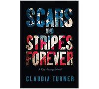 Scars And Stripes Forever