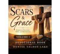 Scars & Grace- Volume 1: Stories of Recovery, Hope, and Redemption Devotional Book