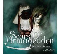 Scars of Armageddon - Never Sleep Again