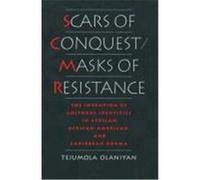 Scars of Conquest/Masks of Resistance Tejumola Olaniyan (Auteur)