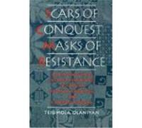 Scars of Conquest/Masks of Resistance Tejumola Olaniyan (Auteur)