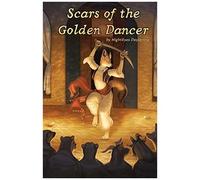 Scars Of The Golden Dancer