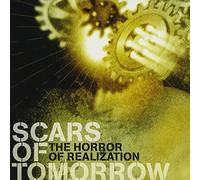 Scars of Tomorrow - Horror of Realization,the