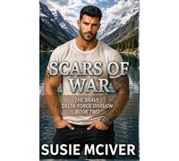 Scars of War: Military Romantic Suspense