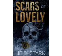 Scars So Lovely: A Dark Romance