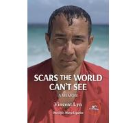 SCARS THE WORLD CAN’T SEE
