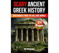 Scary Ancient Greek History Facts: Nightmares from the Hellenic World