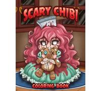 Scary Chibi Coloring Book: Kawaii and Spooky Horror Characters Coloring for Adult Relaxation