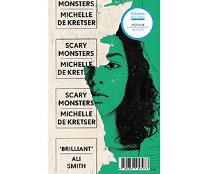 Scary Monsters: Winner of the 2023 Rathbones Folio Fiction Prize