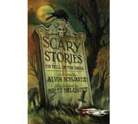 Scary Stories to Tell in the Dark, Scary Stories Alvin Schwartz (Auteur)