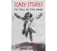 Scary Stories to Tell in the Dark | Alvin Schwartz Alvin Schwartz (Auteur)
