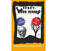 Scary Word Search Puzzle Book: Word Searches with Easy to Read Print about Scary Creatures, Haunted Places, and More | 6x9 inches, 110 pages | 50+ ... Gift for Vacations, Holidays, and Free Times
