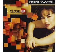 Scascitelli Patrizia - Close Up [Import]