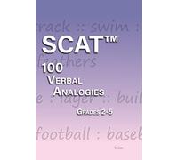 SCAT Verbal Analogies Grade 2-5: 100 Analogies - ULTIMATE PRACTICE