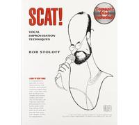 Scat! Vocal Improvisation Techniques by Stoloff, Bob (1999) Paperback