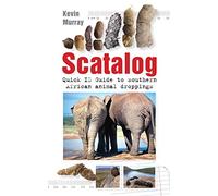 Scatalog: Quick ID guide to Southern African Animal Droppings