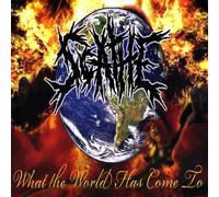 Scathe - What The World Has Come to [Import]