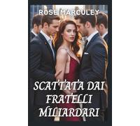 Scattata dai fratelli miliardari: Una donna fortunataHarem inverso contemporaneo