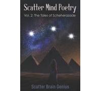 Scatter Mind Poetry Vol. 2 The Tales Of Scheherazade
