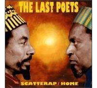 Scatterap / Home by Last Poets (1994-08-09)