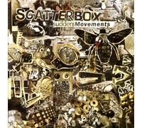 Scatterbox - Sudden Movements