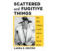 Scattered And Fugitive Things