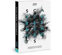 Scattered Servants: Unleashing the Church to Bring Life to the City - [Version Originale] Inconnu (Auteur)