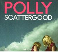 Scattergood, Polly - Arrows