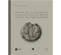 Sceaux de la collection Georges Zacos au Musée d'art et d'histoire de Genève