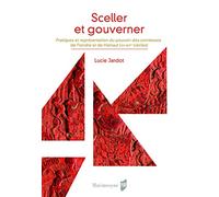 Sceller et gouverner: Pratiques et représentation du pouvoir des comtesses de Flandre et de Hainaut (XIIe--XVe siècle). Préface de Olivier Mattéoni