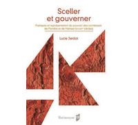 Sceller et gouverner Pratiques et représentation du pouvoir des comtesses de Flandre et de Hainaut (XIIe--XVe siècle). Préface de Olivier Mattéoni - Lucie Jardot - Presses Universitaires Rennes - broc