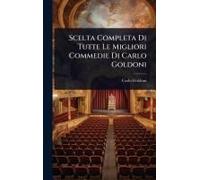 Scelta Completa Di Tutte Le Migliori Commedie Di Carlo Goldoni