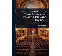 Scelta Completa Di Tutte Le Migliori Commedie Di Carlo Goldoni