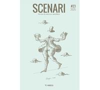 Scenari. Rivista di estetica e metafisica. Ediz. bilingue (2025) (Vol. 23)