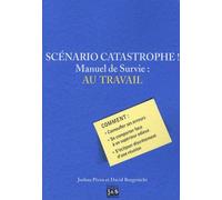 Scénario catastrophe ! Au travail